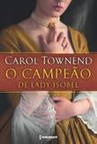 Livro - O campeão de Lady Isobel