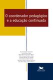 Livro - O coordenador pedagógico e a educação continuada