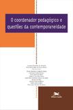 Livro - O coordenador pedagógico e questões da contemporaneidade