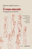 Livro - O corpo educado - Nova Edição