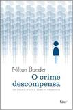 Livro - O crime descompensa - Um ensaio místico sobre a impunidade