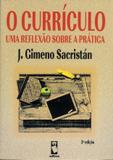 Livro - O Currículo - Uma Reflexão sobre a Prática