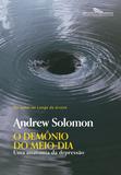 Livro - O demônio do meio-dia (Nova edição)
