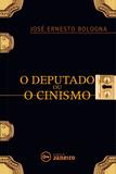Livro - O Deputado ou O cinismo