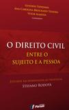 Livro - O direito civil entre o sujeito e a pessoa