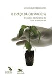 Livro - O espaço da coexistência - Uma visão interdisciplinar de ética socioambiental