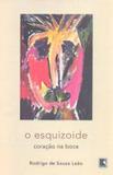 Livro - O esquizoide: Coração na boca