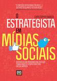 Livro - O Estrategista em Mídias Sociais