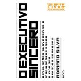 Livro - O executivo sincero