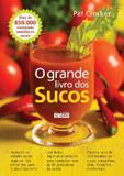 Livro - O grande livro dos sucos