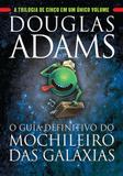 Livro - O guia definitivo do Mochileiro das Galáxias