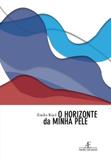 Livro - O horizonte da minha pele