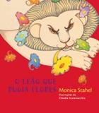 Livro - O leão que rugia flores