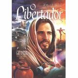 Livro O Libertador O Desejado de todas as nações Série Conflito Volume 3 - Cpb
