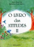 Livro - O Livro das Atitudes II