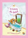 Livro - O livro do bebê - meus primeiros cinco anos (rosa)