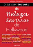 Livro - O Livro Secreto de Beleza das Divas de Hollywood