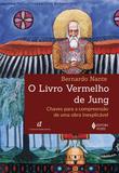 Livro - O Livro Vermelho de Jung - Chaves para a compreensão de uma obra inexplicável