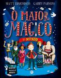 Livro - O maior mágico do mundo - Com incríveis truques de mágica