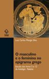 Livro - O masculino e o feminino no epigrama grego