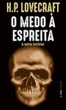 Livro - O medo à espreita: e outras histórias