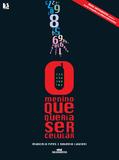 Livro - O Menino Que Queria Ser Celular