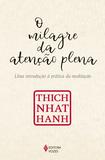 Livro - O Milagre da atenção plena