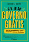 Livro - O mito do governo grátis