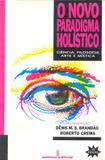 Livro - O novo paradigma holístico