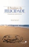 Livro - O paradoxo da felicidade