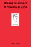 Livro - O paradoxo da moral