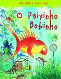 Livro - O peixinho bobinho