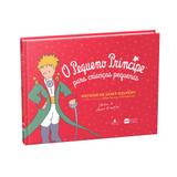 Livro - O Pequeno Príncipe para crianças pequenas