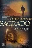 Livro - O pergaminho sagrado: Um segredo mantido por séculos, um legado capaz de mudar o mundo