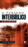 Livro - O período interbíblico - 400 Anos de silêncio profético