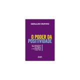 Livro - O Poder da Positividade - Rufino - Gente