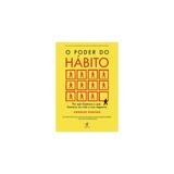 Livro - O Poder do Hábito - Por Que Fazemos o Que Fazemos na Vida e Nos Negócios - Duhigg - Objetiva