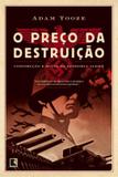 Livro - O preço da destruição: Construção e ruína da economia alemã