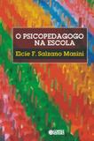 Livro - O psicopedagogo na escola