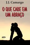 Livro - O que cabe em um abraço