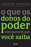 Livro - O que os donos do poder não querem que você saiba