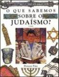 Livro - O que sabemos sobre o judaismo?