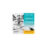 Livro - O Que Todo Médico deve Saber Sobre Impostos, Taxas e Contribuições - Ejchel - Edgard blucher