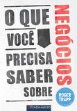 Livro - O Que Você Precisa Saber Sobre Negócios
