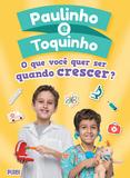 Livro - O que você quer ser quando crescer?