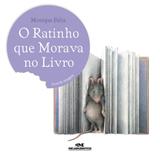 Livro - O Ratinho Que Morava no Livro