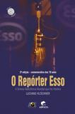 Livro - O repórter Esso - A síntese radiofônica mundial que fez história
