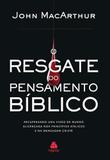Livro - O resgate do pensamento bíblico - Recuperando uma visão de mundo alicerçada nos princípios bíblicos e na mensagem cristã