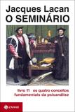 Livro - O Seminário, livro 11 - Os quatro conceitos fundamentais da psicanálise