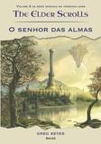 Livro - O senhor das almas: The Elder Scrolls - Volume 2